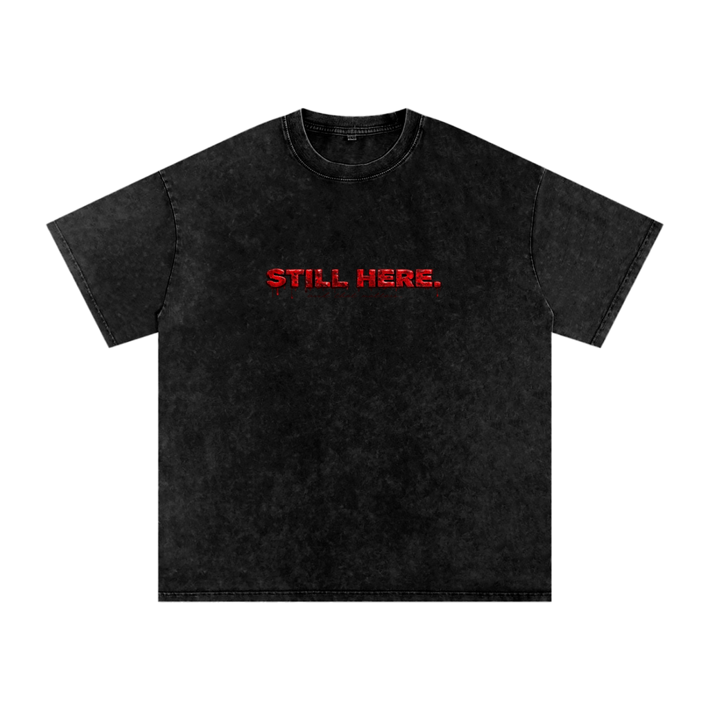 “STILL HERE” Oversized Snow Washed Cotton T-Shirt