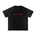 “STILL HERE” Oversized Snow Washed Cotton T-Shirt